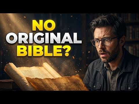 Video poster shows a scholar beside an illuminated ancient scroll and the question “No Original Bible?”.